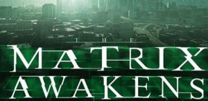 Matrix Awakens